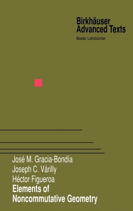 Elements of Noncommutative Geometry