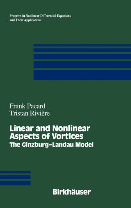 Linear and Nonlinear Aspects of Vortices