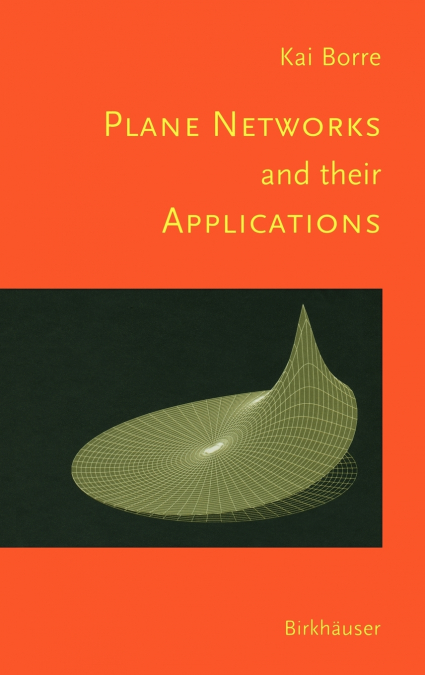 Plane Networks and their Applications