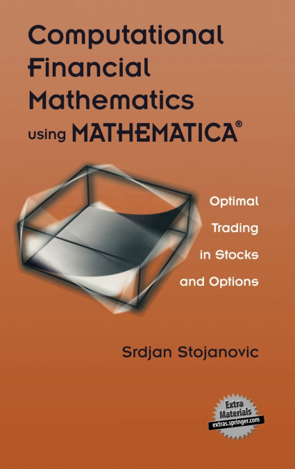 Computational Financial Mathematics using MATHEMATICA®