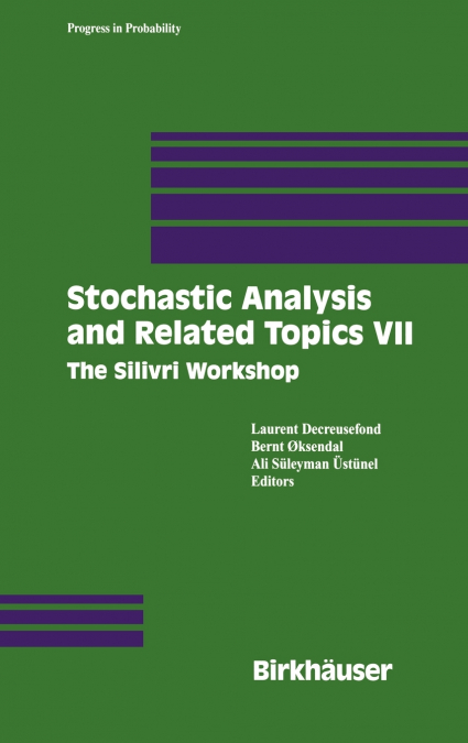 Stochastic Analysis and Related Topics VII
