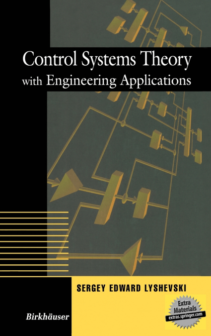 Control Systems Theory with Engineering Applications