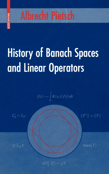 History of Banach Spaces and Linear Operators