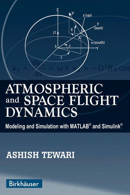 Atmospheric and Space Flight Dynamics