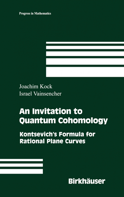 An Invitation to Quantum Cohomology
