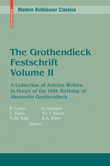 The Grothendieck Festschrift, Volume II