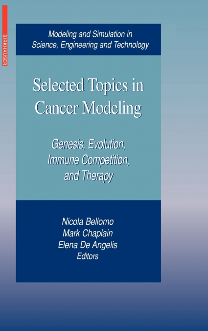 Selected Topics in Cancer Modeling