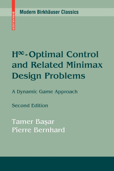 H∞-Optimal Control and Related Minimax Design Problems