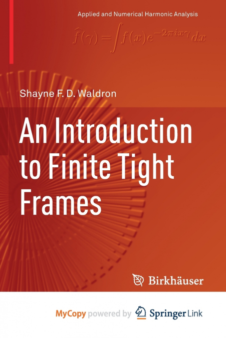 An Introduction to Finite Tight Frames