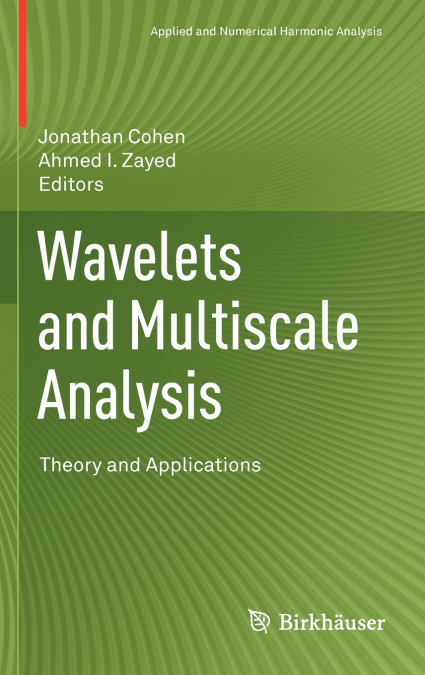 Wavelets and Multiscale Analysis