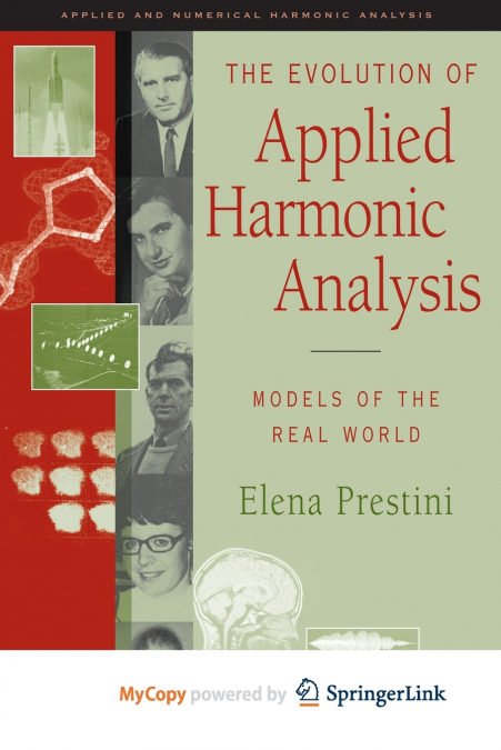 The Evolution of Applied Harmonic Analysis