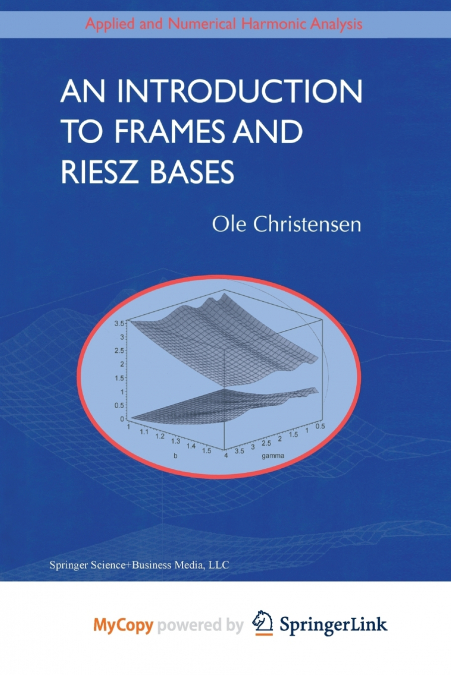 An Introduction to Frames and Riesz Bases