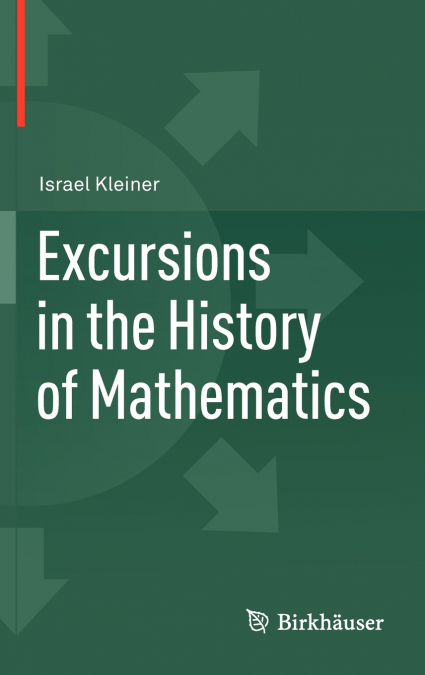 Excursions in the History of Mathematics