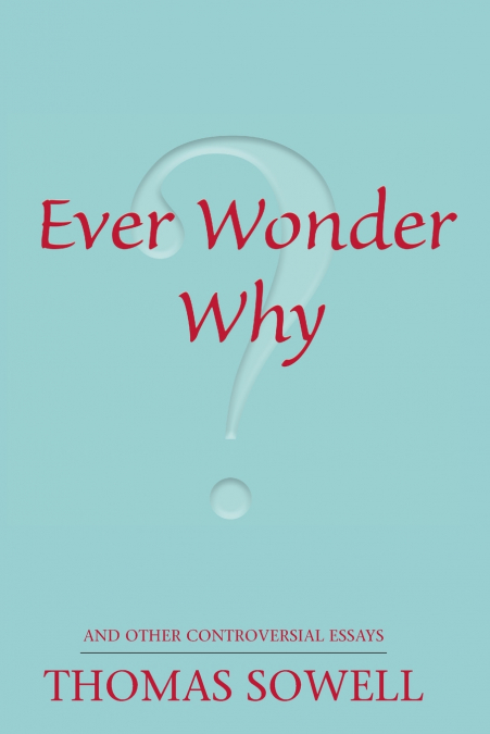 Ever Wonder Why?