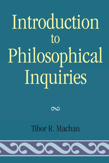 Introduction to Philosophical Inquiiries