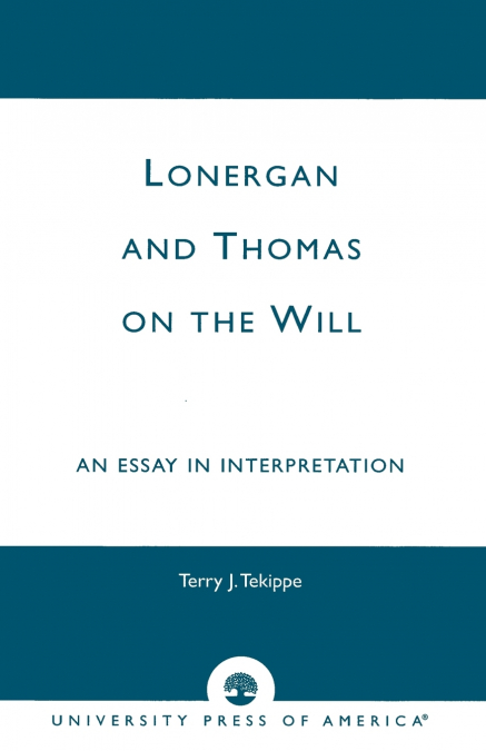 Lonergan and Thomas on the Will