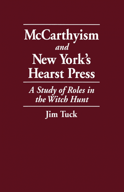 McCarthyism and New York’s Hearst Press