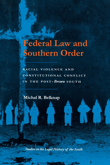 Federal Law and Southern Order