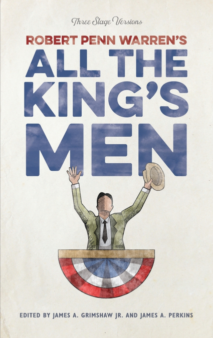 Robert Penn Warren’s 'All the King’s Men'