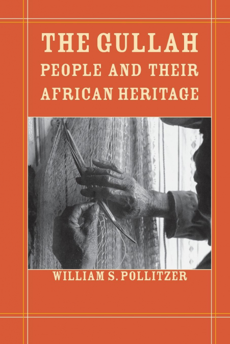 The Gullah People and Their African Heritage