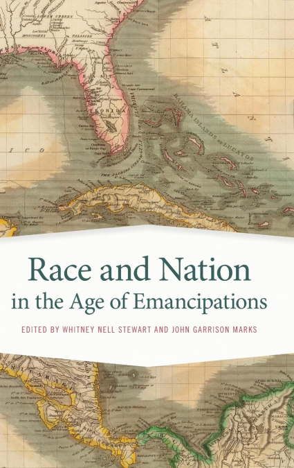 Race and Nation in the Age of Emancipations