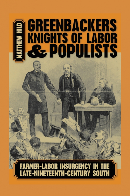 Greenbackers, Knights of Labor, and Populists