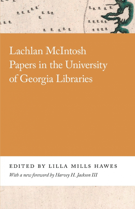 Lachlan McIntosh Papers in the University of Georgia Libraries