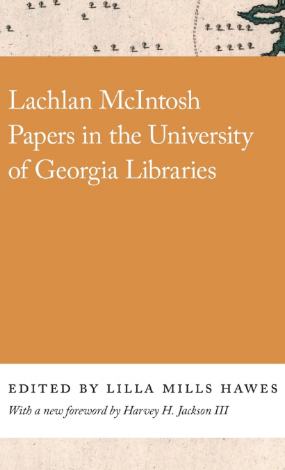 Lachlan McIntosh Papers in the University of Georgia Libraries