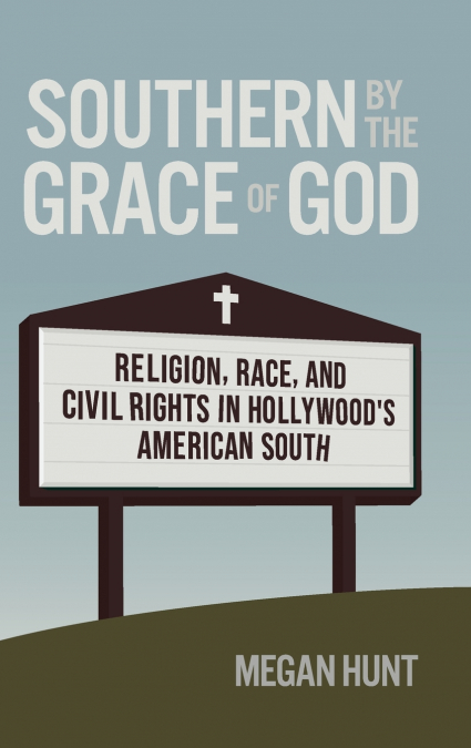 Southern by the Grace of God