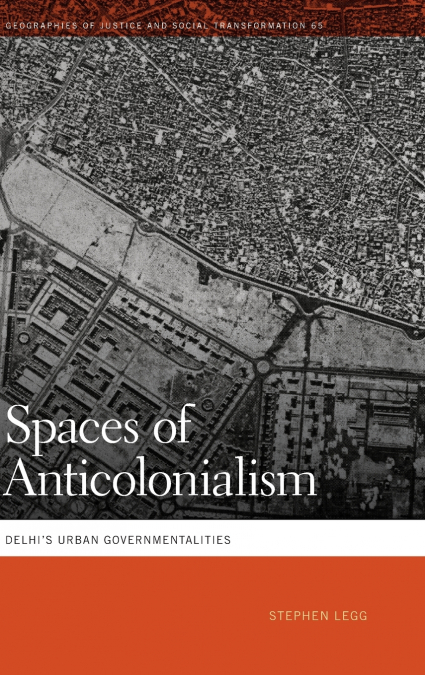 Spaces of Anticolonialism