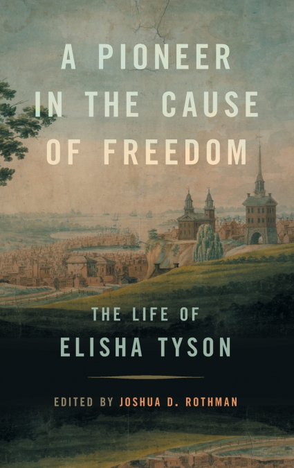 A Pioneer in the Cause of Freedom