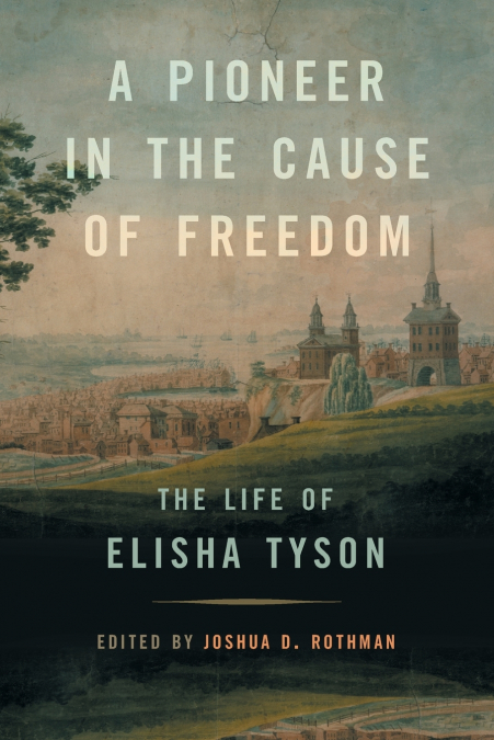 A Pioneer in the Cause of Freedom