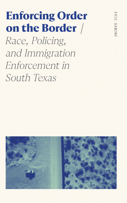 Enforcing Order on the Border