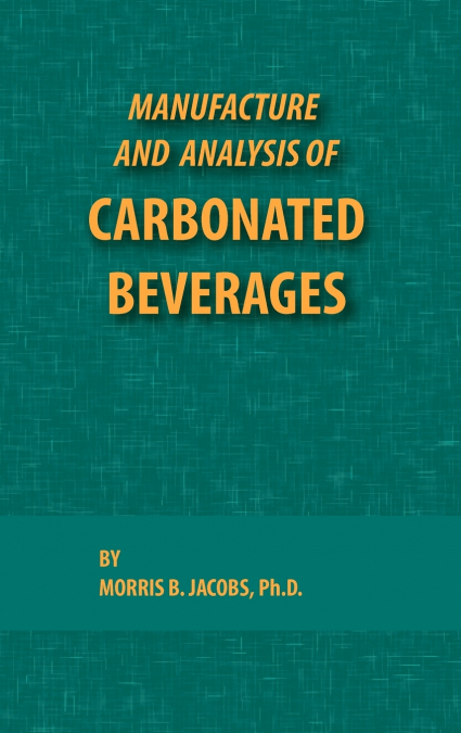 Manufacture and Analysis of Carbonated Beverages