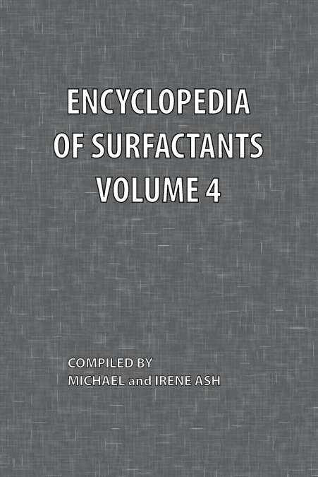 Encyclopedia of Surfactants Volume 4