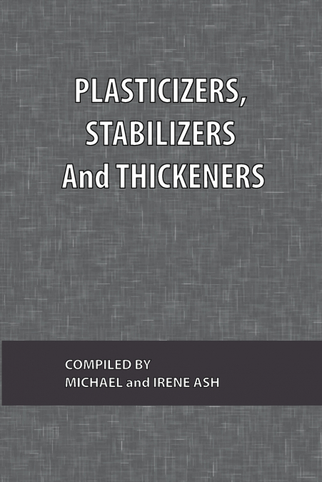 Plasticizers, Stabilizers and Thickeners