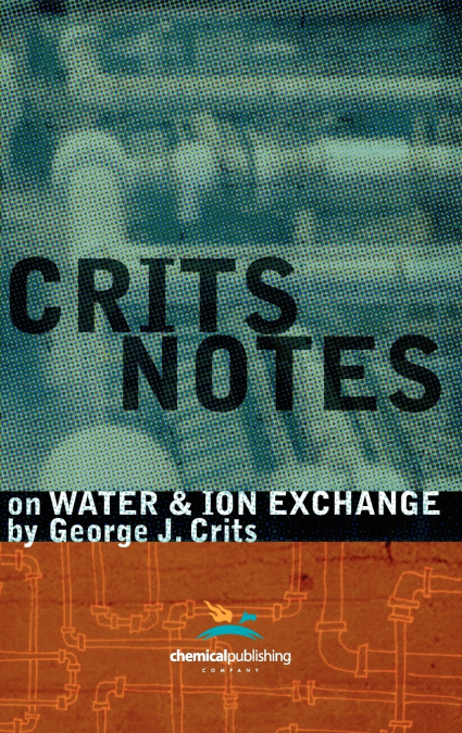 Crits Notes on Water and Ion Exchange