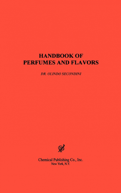 Handbook of Perfumes & Flavors