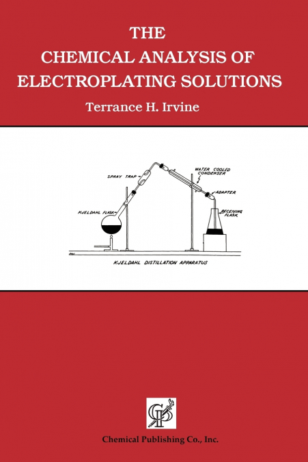 The Chemical Analysis of Electroplating Solutions