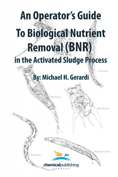 An Operator’s Guide to Biological Nutrient Removal (BNR) in the Activated Sludge Process