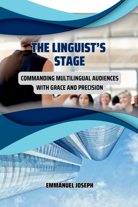 The Linguist’s Stage