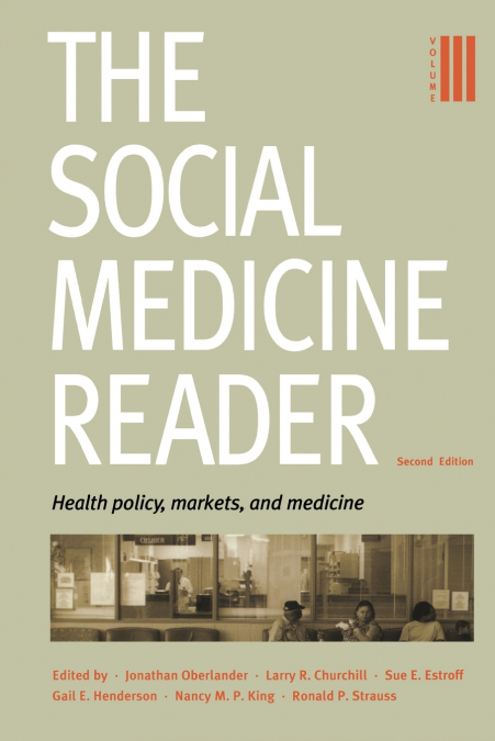 The Social Medicine Reader, Second Edition