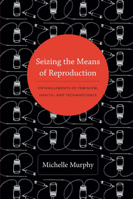 Seizing the Means of Reproduction