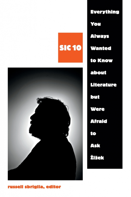 Everything You Always Wanted to Know about Literature but Were Afraid to Ask Žižek