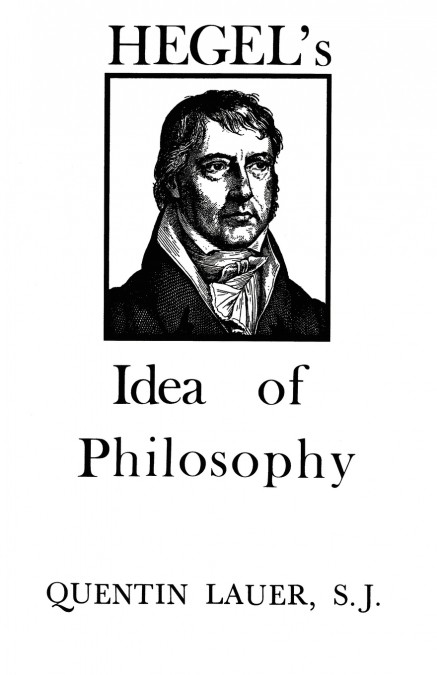 Hegel’s Idea of Philosophy