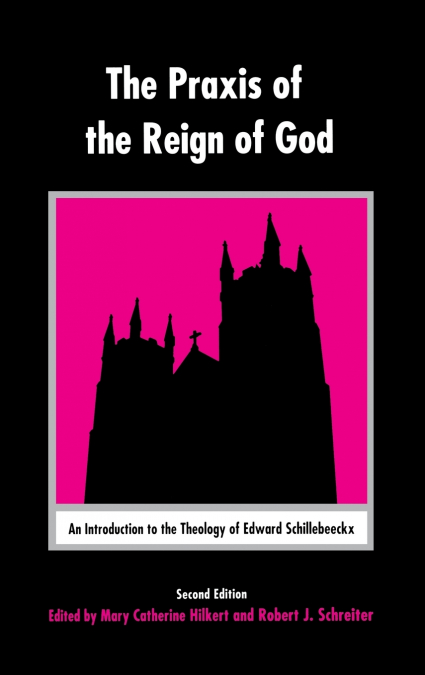 The Praxis of the Reign of God