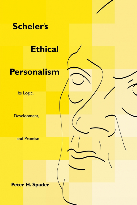 Scheler’s Ethical Personalism