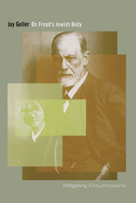 On Freud’s Jewish Body
