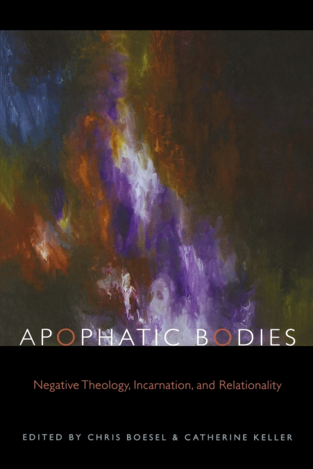 Apophatic Bodies