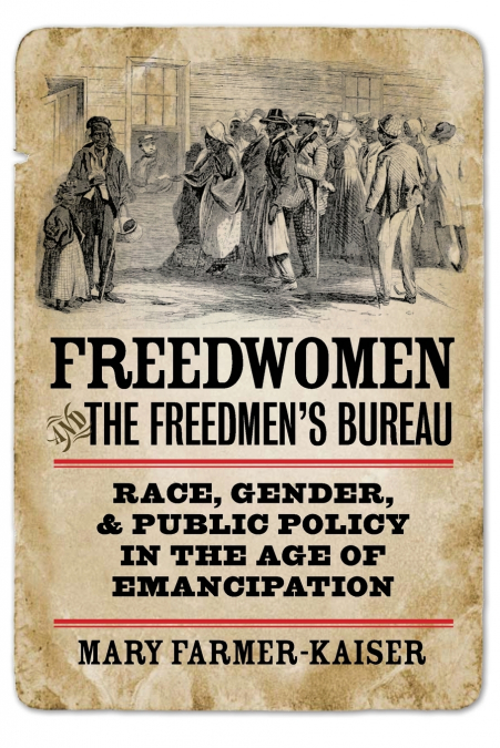 Freedwomen and the Freedmen’s Bureau